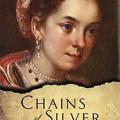 [Free] KINDLE 📔 Chains of Silver (Tendrils of the Inquisition) by  Claudia H Long [K