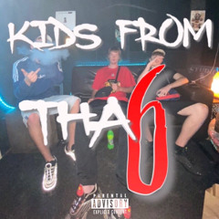 Teddy C x KRAZE - Kids From Tha 6