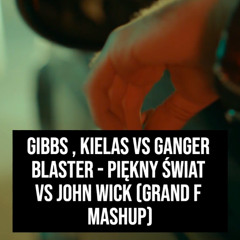 Piękny Świat vs John Wick (Grand F Mashup)