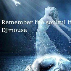 Remember the soulful times