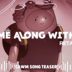 Come Along With Me | Retake teaser | Pibby Apocalypse OST (No Vocals)