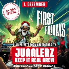 F1RST FR!DAYS-JUGGLERZ + KEEP IT REAL CREW.12.23.mp3
