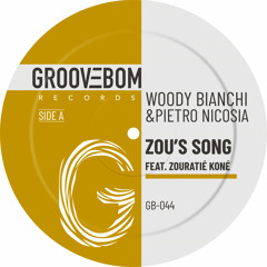 Woody Bianchi, Pietro Nicosia - Zou’s Song (Feat. Zouratié Koné) (Original Mix)
