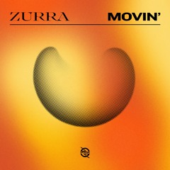 Zurra - Movin'