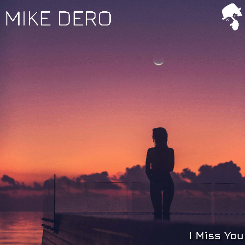 Mike Dero - I Miss You (Original Mix)
