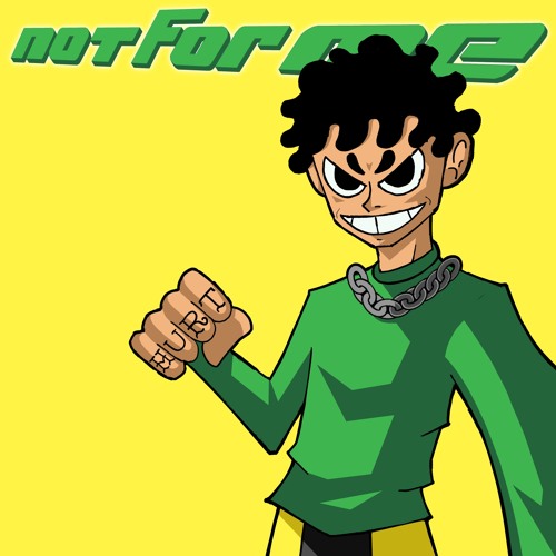 NOT FOR ME (Prod. SHNEAKY X OMXNEMO)