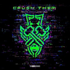 Crush Them (ft. Dither)