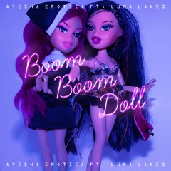 ayesha erotica ft. deluna - boom boom doll remix