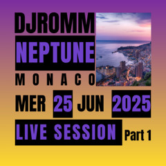LIVE AT NEPTUNE MONACO 25 06 2025 PART 1