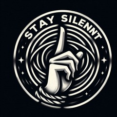 Stay Silent