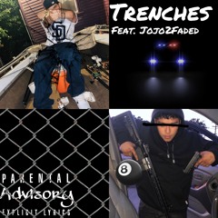 Trenches (Feat. JoJo2Faded)