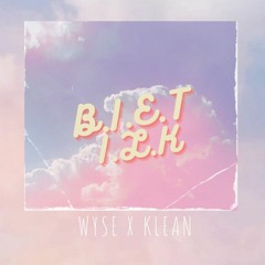 Bít Ilk - WYSE ft Klean