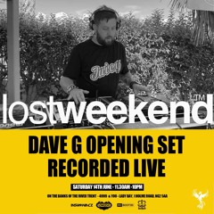 Dave G Live At The Lost Weekend Festival 14th June 2025