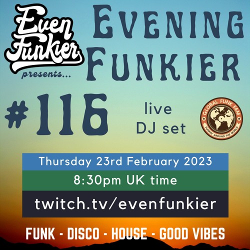 Evening Funkier Episode 116 - 23rd February 2023