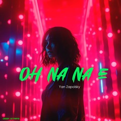 Yan Zapolsky - O Na Na E