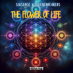 Sixsense & SilentBreakers - Flower of  Life ( 2025 )