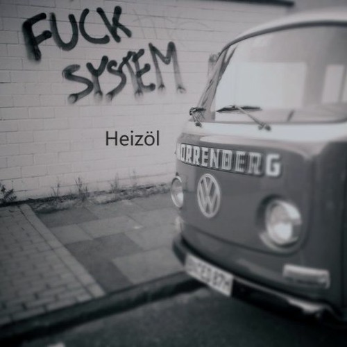 Heizöl - FUCK System ( Original Mix )