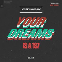 Your Dreams X Your Love Is A 187