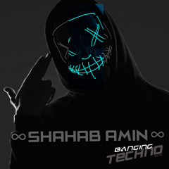 ∞ Shahab Amin ∞ @ Banging Techno sets 241