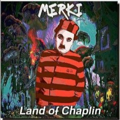 Merki - Land Of Chaplin (UK Hardcore) [FREE DL]