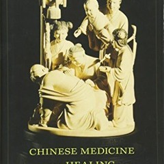 Get EPUB 📚 Chinese Medicine and Healing: An Illustrated History by  TJ Hinrichs,Lind