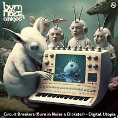 Circuit Breakers - Digital Utopia