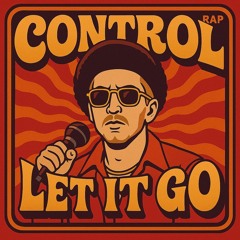 Control Let It Go - Rap