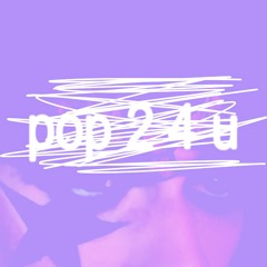 pop 2 4 u