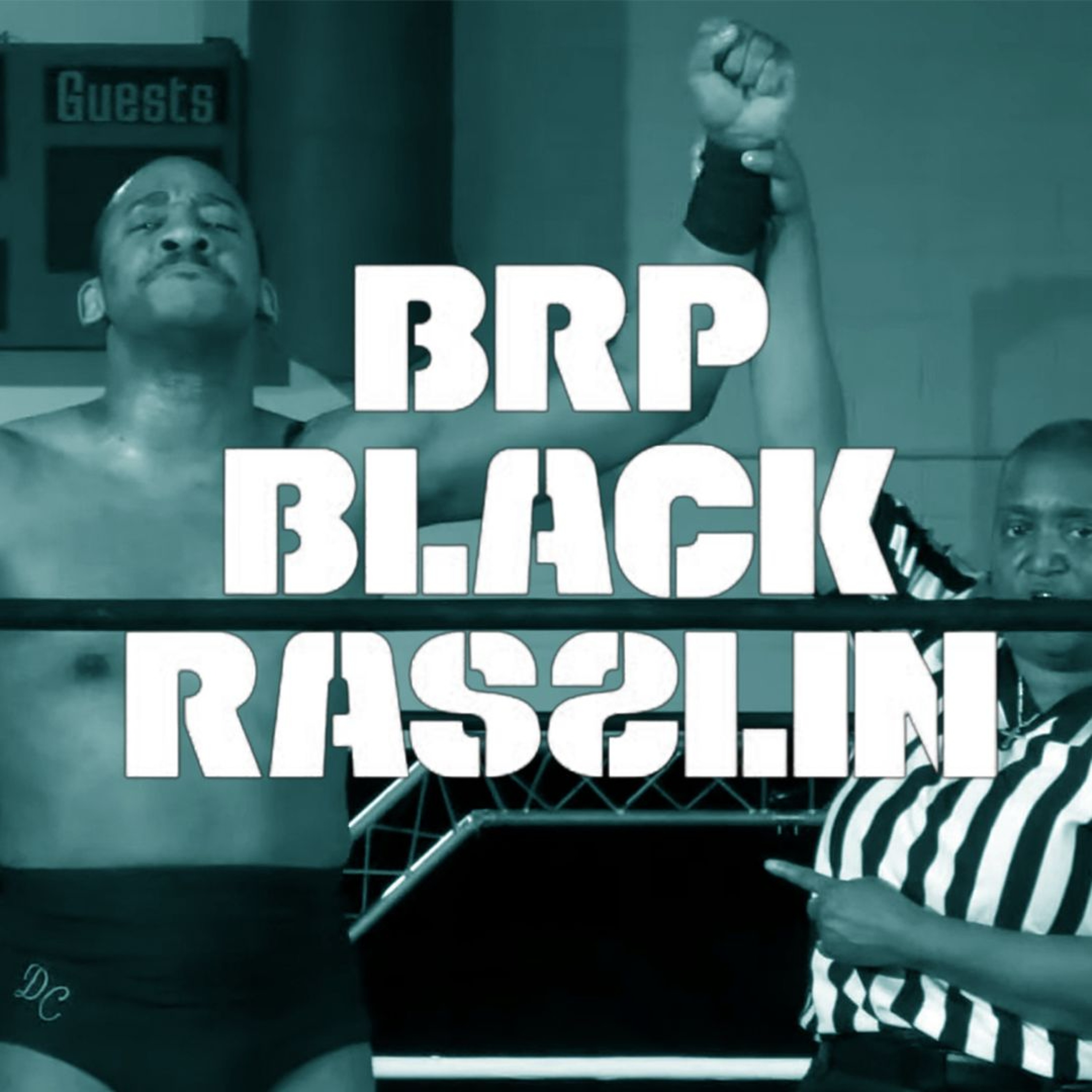 The Black Rasslin\' Podcast