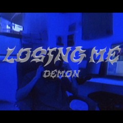 Losing Me (Prod.Demon)