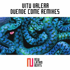Premiere | Vitu Valera - Duende Come (Tropikal Broders Remix [New Latam Beats]