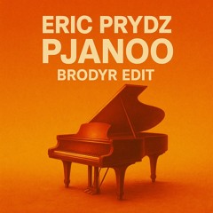 [FREE DOWNLOAD] Eric Prydz - Pjanoo (BRODYR Edit) [Preview Only - Full track available on download)