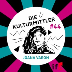 Die Kulturmittler | Digital Technology and Human Rights. With Joana Varon