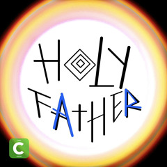 HOLY FATHER / PRD. ABRABEATZ & GABE LUCAS