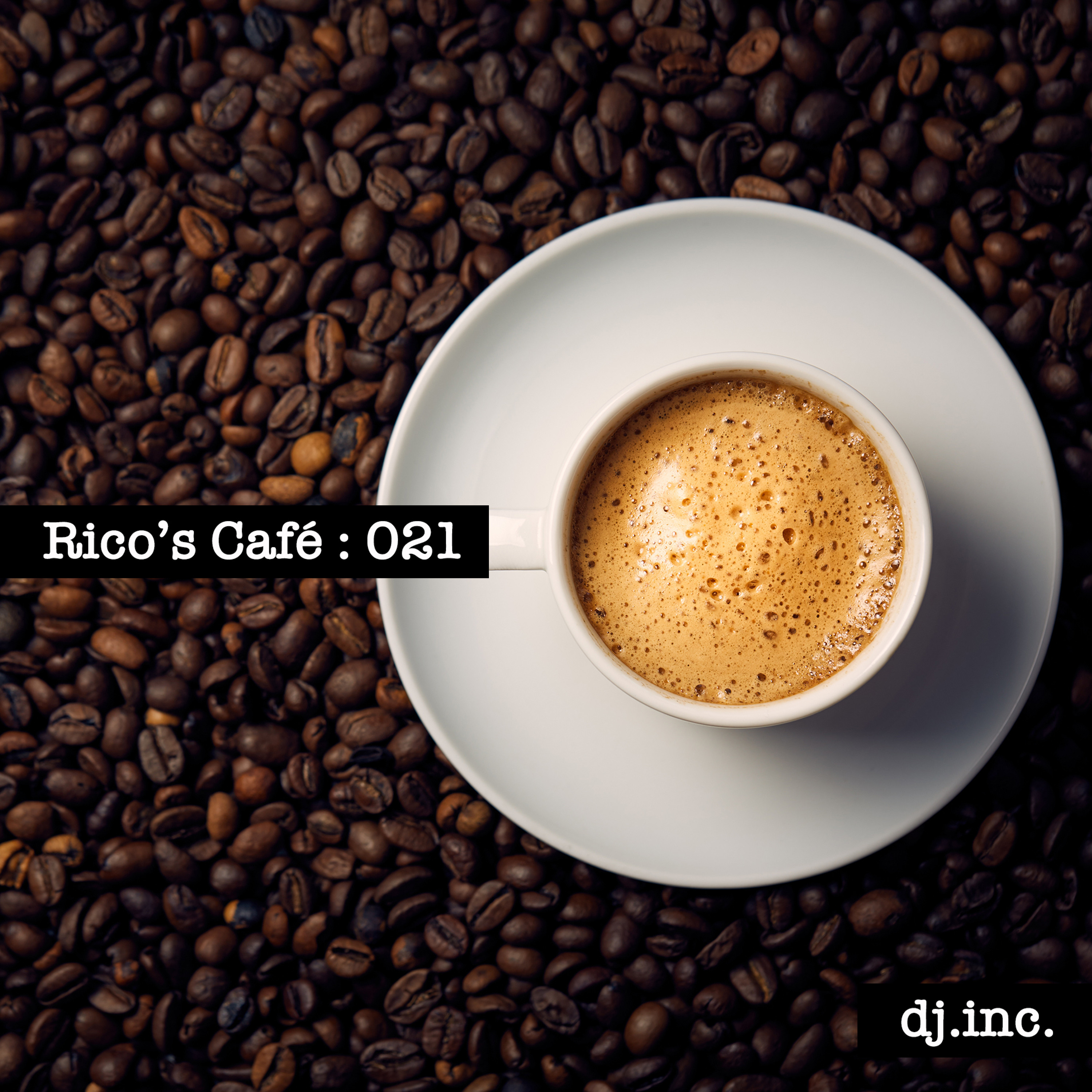Rico\'s Café: Deep Beats by dj.inc.