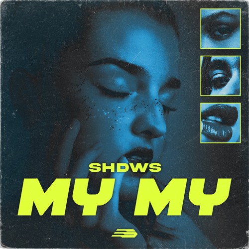 Shdws - MY MY(Divided Souls)