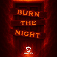 GRIMBLØCK - Burn The Night