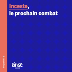 Inceste, le prochain combat