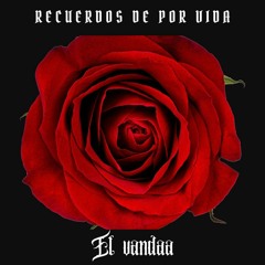 El Vandaa - Recuerdos de por vida (Prod. Hernandez(MP3_128K)_1.mp3