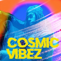 COSMIC VIBEZ - MELVIN POT - @Arcane Sans NOM - 17.02 Part2