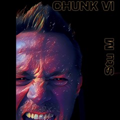 Stu M - CHUNK 6