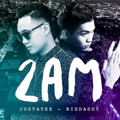 2AM - JustaTee feat Big Daddy (remix by Hoangtran)
