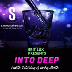Erit Lux Presents Into Deep (EP #001)