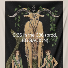 3:36 prod. EGGACION