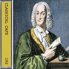 VIVALDI 1678 - 1741: Not the earliest compositions on this site, but close.