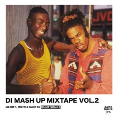Binnie Smalls x Di Mash Up Mixtape Vol. 2