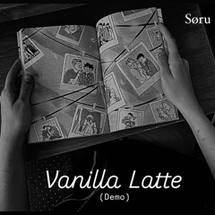 Vanilla Latte (Demo)