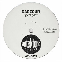 Darcour "Entropy" (Original Mix)(Preview)(Taken from Tektones #13)(Out Now)