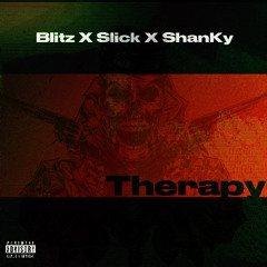 Therapy X BiggSlick X ShanKy