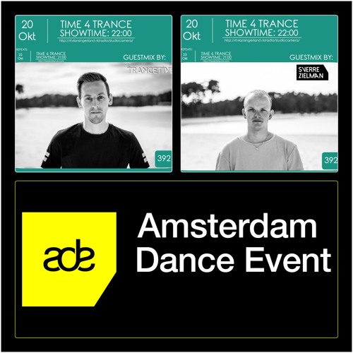 Time4Trance 392 - Part 2 (Mixed by Sverre Zielman) [ADE Special]